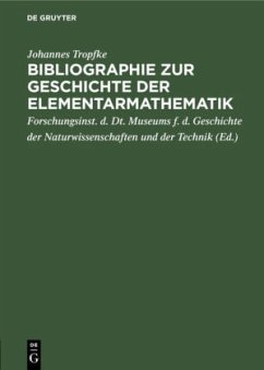 Bibliographie zur Geschichte der Elementarmathematik - Tropfke, Johannes