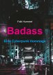 Badass: Eine Cyberpunk Hommage - Bild 1