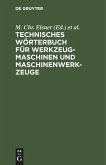 Technisches Wörterbuch für Werkzeugmaschinen und Maschinenwerkzeuge