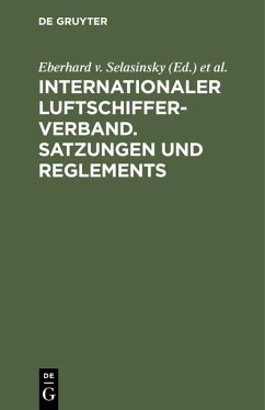 Internationaler Luftschiffer-Verband. Satzungen und Reglements