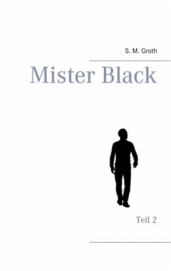 Mister Black - Groth, S. M.