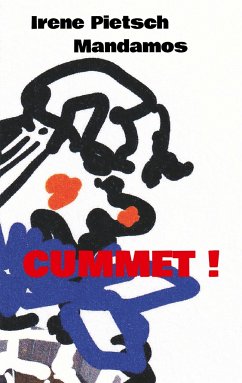 CUMMET! - Pietsch, Irene