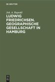 Ludwig Friedrichsen. Geographische Gesellschaft in Hamburg