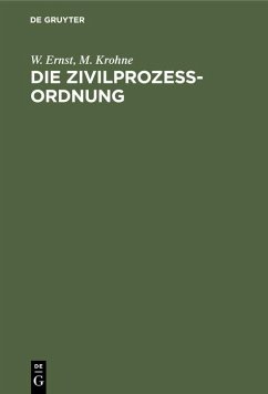 Die Zivilprozeßordnung - Ernst, W.;Krohne, M.