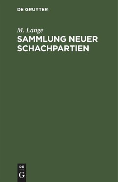 Sammlung neuer Schachpartien - Lange, M.