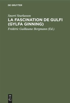 La Fascination de Gulfi (Gylfa Ginning) - Sturlusson, Snorri