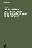 Die Finanzen des Deutschen Reiches seit seiner Begründung