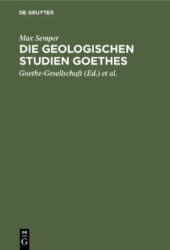 Die geologischen Studien Goethes - Semper, Max