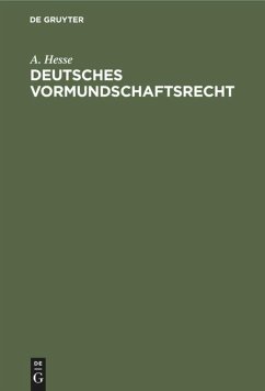 Deutsches Vormundschaftsrecht - Hesse, A.