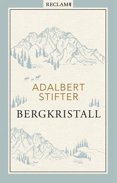 Bergkristall - Stifter, Adalbert