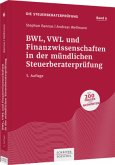 BWL, VWL und Finanzwissenschaften in der mündlichen Steuerberaterprüfung / Die Steuerberaterprüfung 6