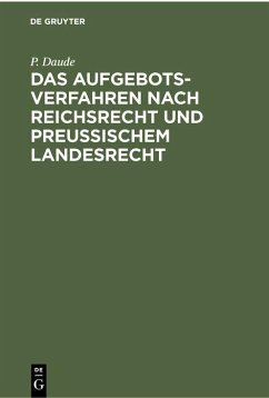 Cover Das Aufgebotsverfahren nach Reichsrecht und Preußischem Landesrecht