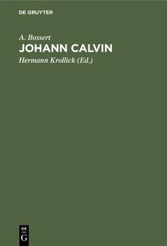 Johann Calvin - Bossert, A.