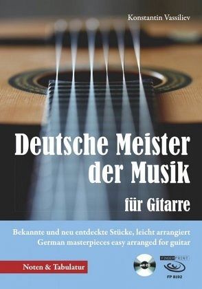 Deutsche Meister der Musik für Gitarre, m. 1 Audio-CD von Konstantin  Vassiliev - Noten portofrei bei bücher.de kaufen