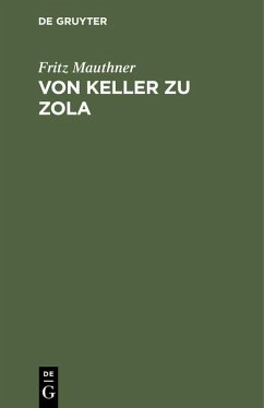 Von Keller zu Zola - Mauthner, Fritz