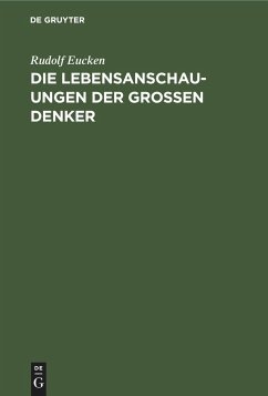 Die Lebensanschauungen der grossen Denker - Eucken, Rudolf