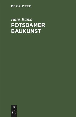 Potsdamer Baukunst - Kania, Hans
