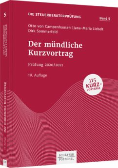 Der mündliche Kurzvortrag / Die Steuerberaterprüfung 5 - Campenhausen, Otto von;Sommerfeld, Dirk;Liebelt, Jana-Maria