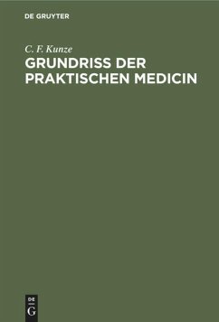 Grundriss der Praktischen Medicin - Kunze, C. F.