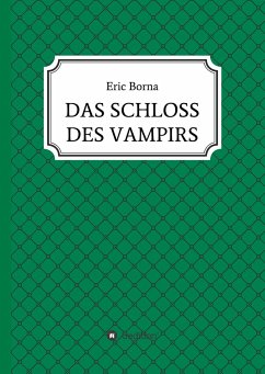 DAS SCHLOSS DES VAMPIRS - Borna, Eric