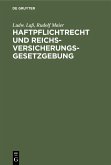 Haftpflichtrecht und Reichs-Versicherungsgesetzgebung