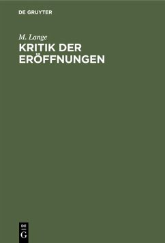 Kritik der Eröffnungen - Lange, M.