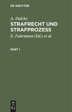 Strafrecht und Strafprozeß - Dalcke, A.