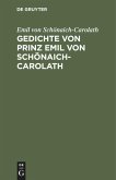 Gedichte von Prinz Emil von Schönaich-Carolath