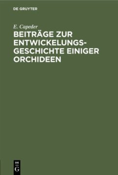 Beiträge zur Entwickelungsgeschichte einiger Orchideen - Capeder, E.