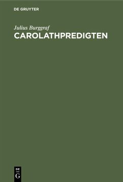 Carolathpredigten - Burggraf, Julius