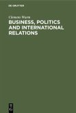 Business, Politics and International Relations