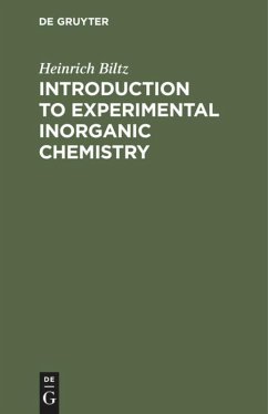 Introduction to Experimental Inorganic Chemistry - Biltz, Heinrich