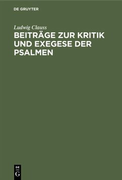 Beiträge zur Kritik und Exegese der Psalmen - Clauss, Ludwig