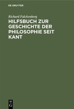 Hilfsbuch zur Geschichte der Philosophie seit Kant - Falckenberg, Richard