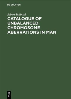 Catalogue of Unbalanced Chromosome Aberrations in Man - Schinzel, Albert
