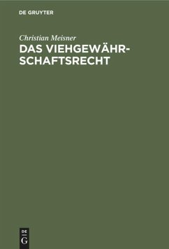 Das Viehgewährschaftsrecht - Meisner, Christian