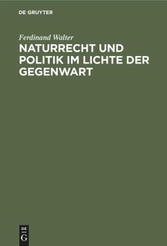 Naturrecht und Politik im Lichte der Gegenwart