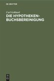 Die Hypothekenbuchsbereinigung