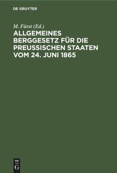 Allgemeines Berggesetz für die Preußischen Staaten vom 24. Juni 1865