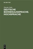 Deutsche Bühnenaussprache. Hochsprache