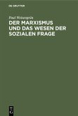 Der Marxismus und das Wesen der sozialen Frage