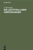 Die letztwilligen Verfügungen