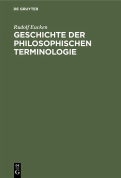 Geschichte der philosophischen Terminologie - Eucken, Rudolf