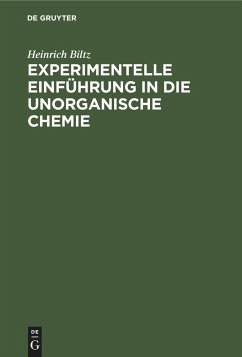 Experimentelle Einführung in die unorganische Chemie - Biltz, Heinrich