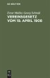 Vereinsgesetz vom 19. April 1908 - Bild 1