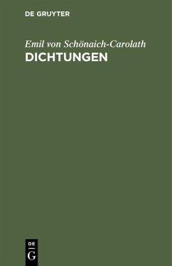 Dichtungen - Schönaich-Carolath, Emil von