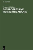 Die progressive perniziöse Anämie