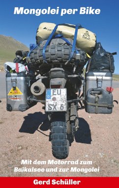 Mongolei per Bike - Schüller, Gerd