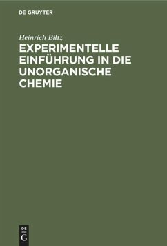 Experimentelle Einführung in die unorganische Chemie - Biltz, Heinrich
