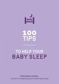 100 Tips to Help Your Baby Sleep (eBook, ePUB)